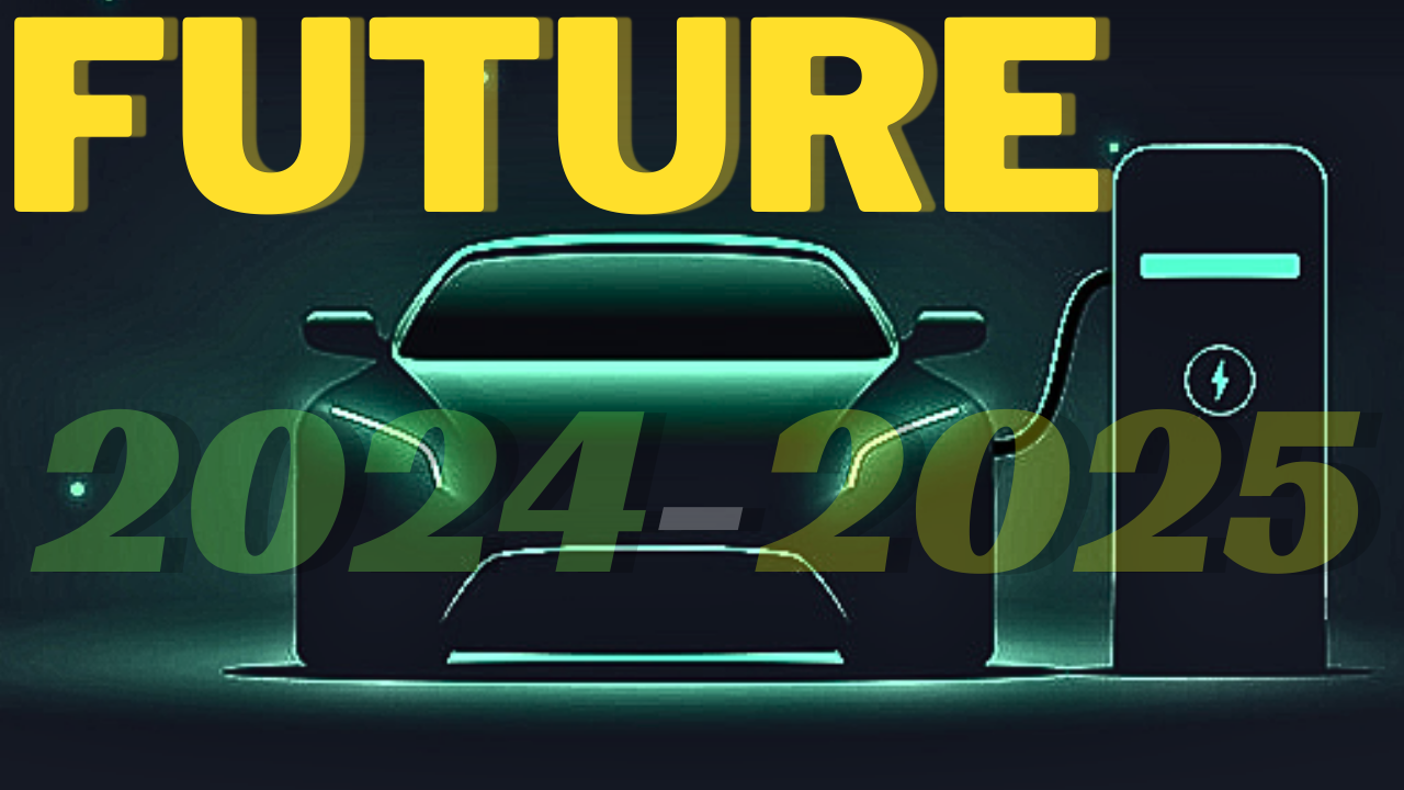 Electric Vehicles of 2024-2025