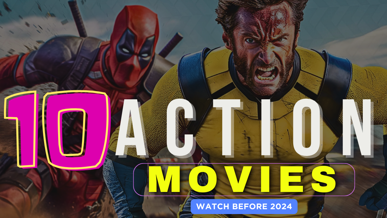 top 20 Action Movies to WATCH 2024