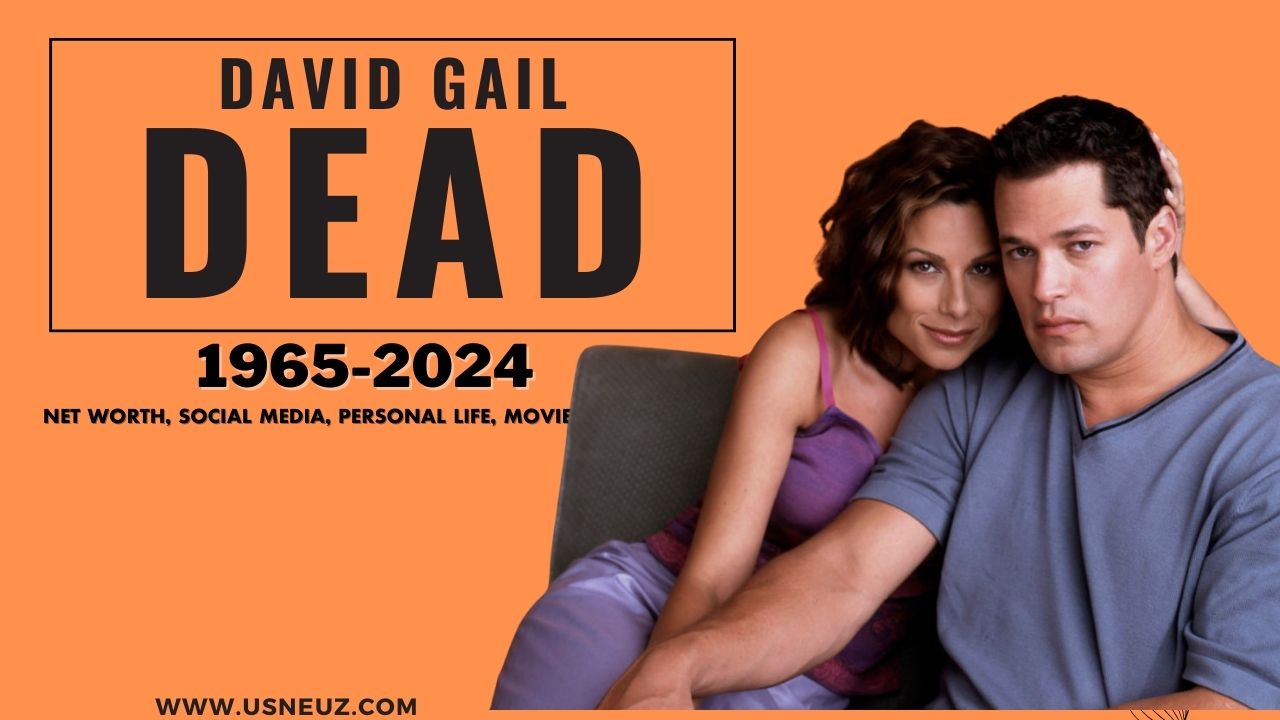David Gail net worth, movie, shows, life, death reason